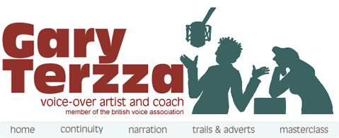 Gary Terzza - voice-over artist and coach